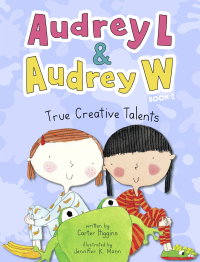 Titelbild: Audrey L and Audrey W: True Creative Talents 9781452183954