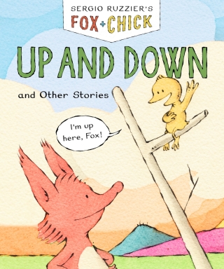Cover image: Fox & Chick: Up and Down 9781452183398