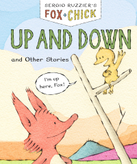 Immagine di copertina: Fox & Chick: Up and Down 9781452183398