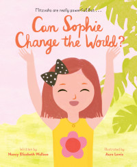 Immagine di copertina: Can Sophie Change the World? 9781452181561