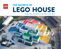 Imagen de portada: The Secrets of LEGO House 9781452182292