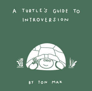 Cover image: A Turtle's Guide to Introversion 9781797202037