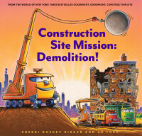 Omslagafbeelding: Construction Site Mission: Demolition! 9781452182575