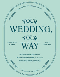 Imagen de portada: Your Wedding, Your Way 9781797202990