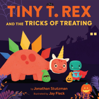 Titelbild: Tiny T. Rex and the Tricks of Treating 9781452184906