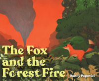 Cover image: The Fox and the Forest Fire 9781797202822