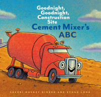 Imagen de portada: Cement Mixer's ABC 9781452153186
