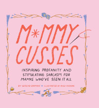 Imagen de portada: Mommy Cusses 9781797204123