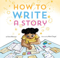 صورة الغلاف: How to Write a Story 9781452156668