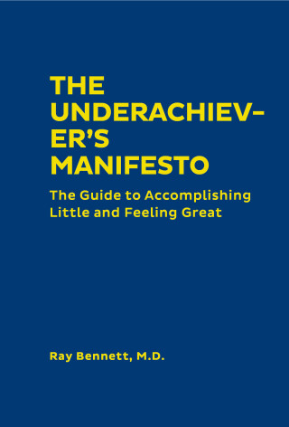 Imagen de portada: The Underachiever's Manifesto 9781452184630