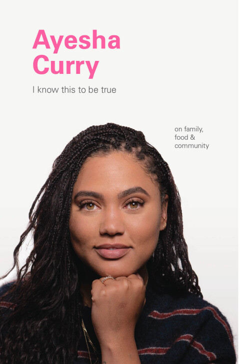 I Know This to Be True: Ayesha Curry - FULL INSTANT DOWNLOAD | PDF DOCX EPUB
