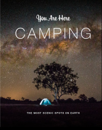 表紙画像: You Are Here: Camping 9781797207858