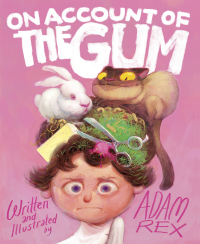 Cover image: On Account of the Gum 9781452181547