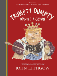 Omslagafbeelding: Trumpty Dumpty Wanted a Crown 9781797209463