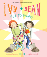 Omslagafbeelding: Ivy and Bean Get to Work! (Book 12) 9781797205106