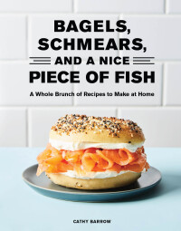 Omslagafbeelding: Bagels, Schmears, and a Nice Piece of Fish 9781797216591