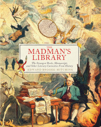 Omslagafbeelding: The Madman's Library 9781797207308