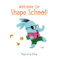 表紙画像: Welcome To Shape School! 9781452170930
