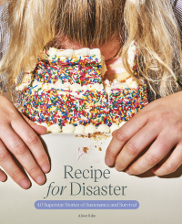 Cover image: Recipe for Disaster 9781797212821
