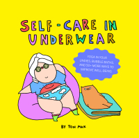 Cover image: Self-Care in Underwear 9781797214214