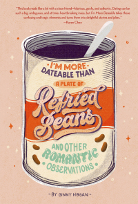 Cover image: I'm More Dateable than a Plate of Refried Beans 9781797212265