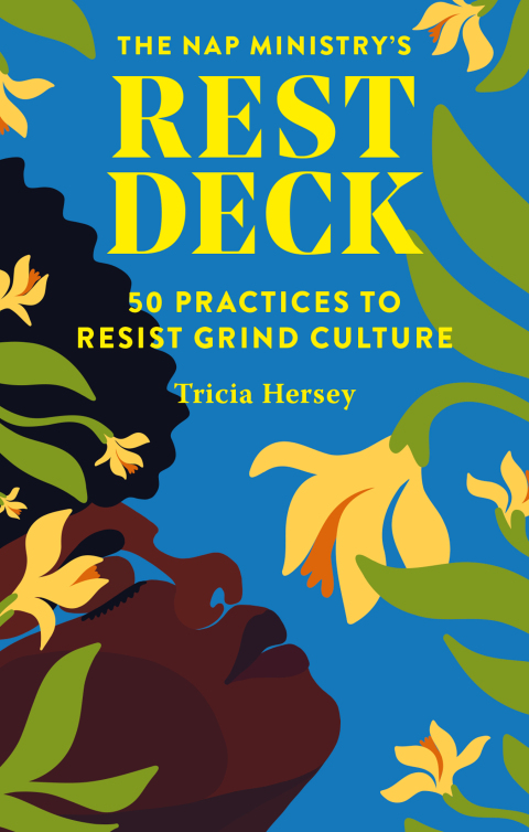 Nap Ministry's Rest Deck: 50 Practices to Resist Grind Culture - FULL INSTANT DOWNLOAD | PDF DOCX EPUB