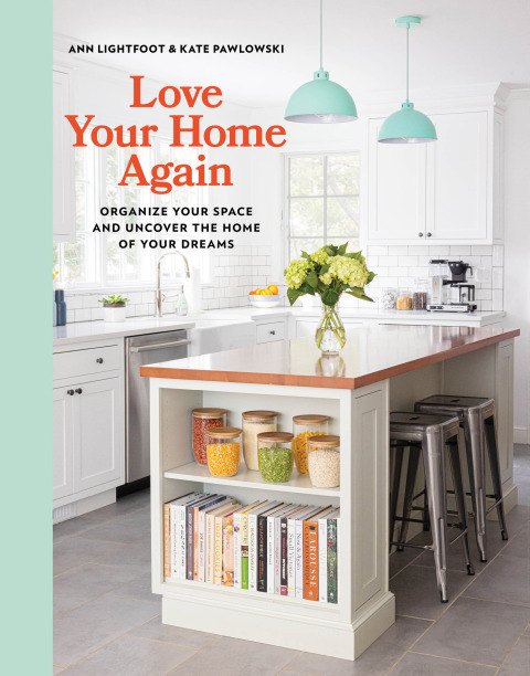 Love Your Home Again : Organize Your Space and Uncover the Home of Your Dreams - FULL INSTANT DOWNLOAD | PDF DOCX EPUB