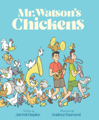 Immagine di copertina: Mr. Watson's Chickens 9781452177144