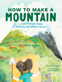 Cover image: How to Make a Mountain 9781452175881