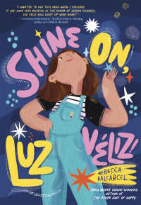 表紙画像: Shine On, Luz Véliz! 9781797209678