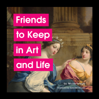 صورة الغلاف: Friends to Keep in Art and Life 9781797216300