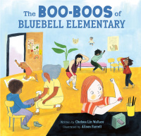 Cover image: The Boo-Boos of Bluebell Elementary 9781797210810