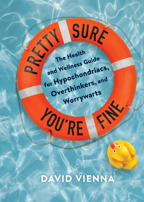 Pretty Sure You're Fine : The Health and Wellness Guide for Hypochondriacs, Overthinkers, and Worrywarts - FULL INSTANT DOWNLOAD | PDF DOCX EPUB
