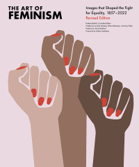 Imagen de portada: The Art of Feminism, Revised Edition 9781797217543