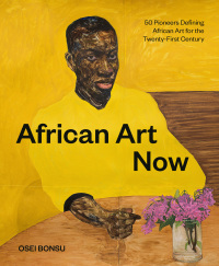 Imagen de portada: African Art Now 9781797217208