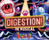 صورة الغلاف: Digestion! The Musical 9781452183862