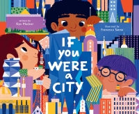 Cover image: If You Were a City 9781452155197