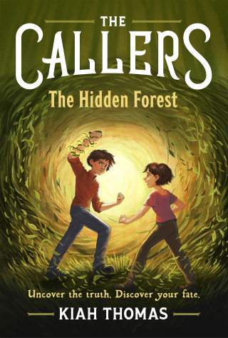 Cover image: The Callers: The Hidden Forest 9781797222585
