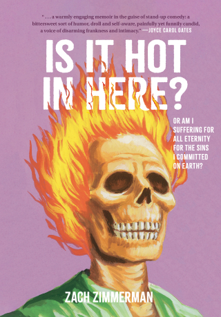 Imagen de portada: Is It Hot in Here (Or Am I Suffering for All Eternity for the Sins I Committed on Earth)? 9781797217574