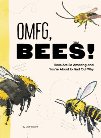 Cover image: OMFG, BEES! 9781797219905