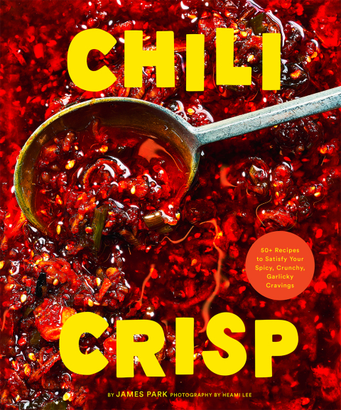 Chili Crisp: 50 Recipes to Satisfy Your Spicy, Crunchy, Garlicky Cravings - FULL INSTANT DOWNLOAD | PDF DOCX EPUB