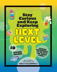 Cover image: Stay Curious and Keep Exploring: Next Level 9781797226484