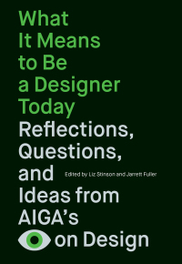 Cover image: What It Means to Be a Designer Today 9781797224558