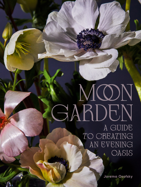 Moon Garden: A Guide to Creating an Evening Oasis - FULL INSTANT DOWNLOAD | PDF DOCX EPUB