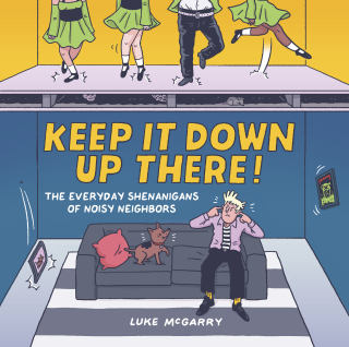 Cover image: Keep It Down Up There! 9781797224411
