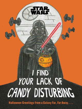 Imagen de portada: Star Wars: I Find Your Lack of Candy Disturbing 9781797237329