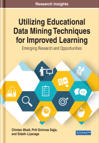 Cover image: Utilizing Educational Data Mining Techniques for Improved Learning: Emerging Research and Opportunities 9781799800101