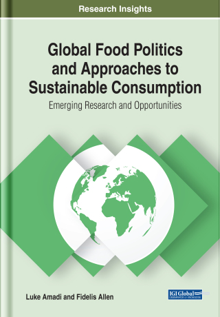 Cover image: Global Food Politics and Approaches to Sustainable Consumption: Emerging Research and Opportunities 9781799801252