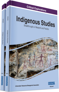 Cover image: Indigenous Studies: Breakthroughs in Research and Practice 9781799804239