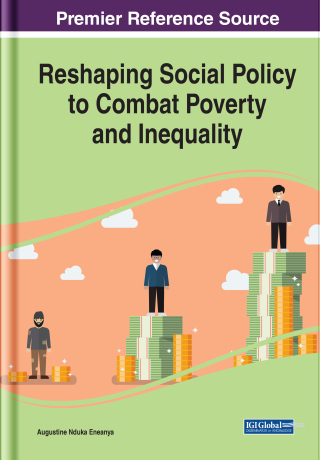 Cover image: Reshaping Social Policy to Combat Poverty and Inequality 9781799809692